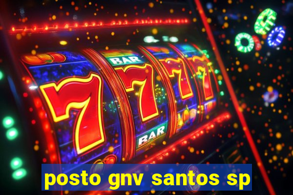 posto gnv santos sp